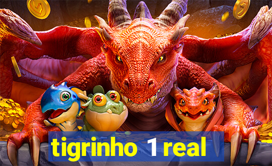 tigrinho 1 real